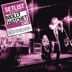 Setlist: The Very Best of Molly Hatchet LIVE - Molly Hatchet