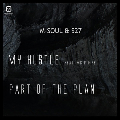 My Hustle / Part of the plan - Single