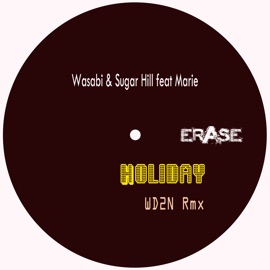 Holiday (Original Mix) Wasabi, Sugar Hill & Maria Lue