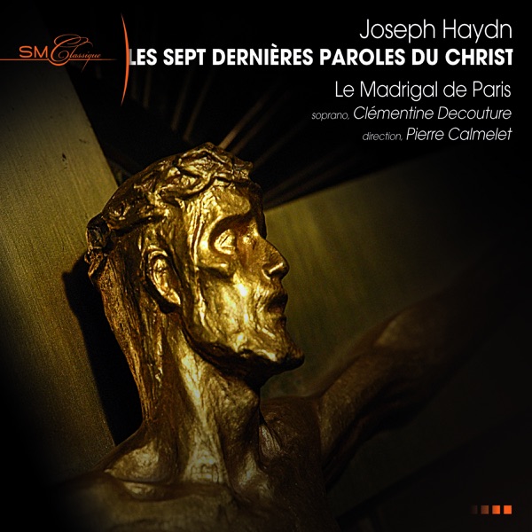 Haydn: Les sept dernières paroles du Christ en croix