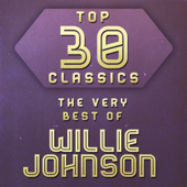 Top 30 Classics - The Very Best of Blind Willie Johnson