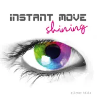 Shining (Radio Mix) — Instant Move