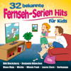 32 bekannte Fernseh-Serien Hits für Kids - Die Partykids