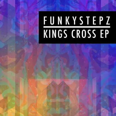 Listen to Kings Cross - EP by FunkyStepz