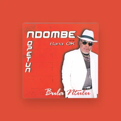 Listen to Ndombe Opetun, watch music videos, read bio, see tour dates & more!