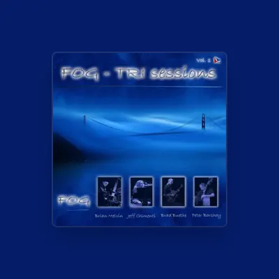 Listen to Fog, watch music videos, read bio, see tour dates & more!