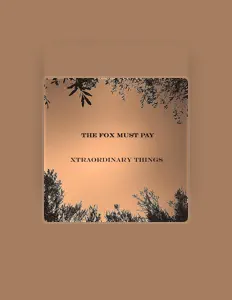 The Fox Must Payを聴いたり、ミュージックビデオを鑑賞したり、経歴やツアー日程などを確認したりしましょう！