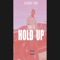 Hold Up - Peryon J Kee lyrics