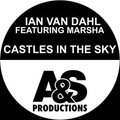Castles in the Sky (feat. Marsha) [Remixes] - Single - Ian Van Dahl