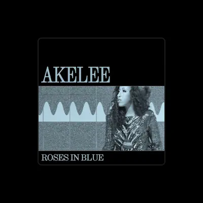 Listen to Akelee, watch music videos, read bio, see tour dates & more!