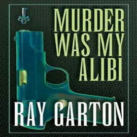 Murder Was My Alibi (Unabridged)