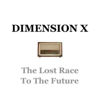Dimension X - To the Future — The Cast