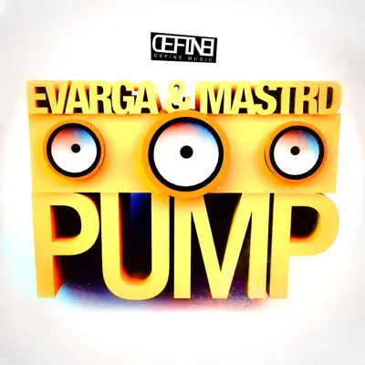 Écouter Pump - Single par Evarga & Mastrd
