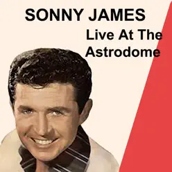 Live at the Astrodome - Sonny James