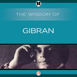 Wisdom of Gibran (Unabridged)