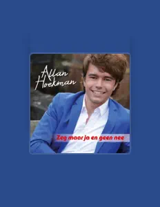 聆聽 Allan Hoekman、觀看音樂影片、閱讀小傳、查看巡演日期等！