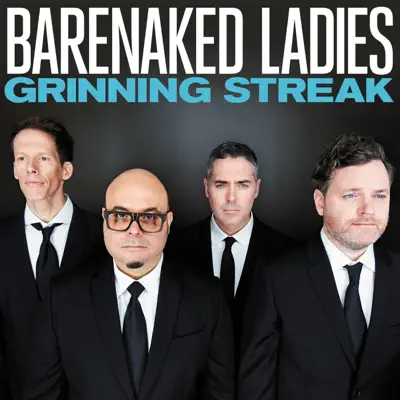 Grinning Streak (Deluxe Edition) - Barenaked Ladies