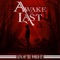 Living Legacy - Awake At Last lyrics