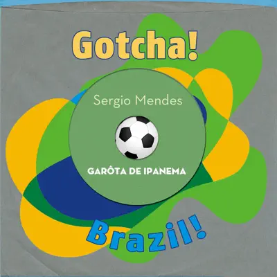 Garôta de Ipanema (Brazil!) - Sérgio Mendes