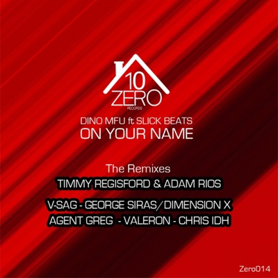 On Your Name (The Remixes) [feat. Slick Beats]