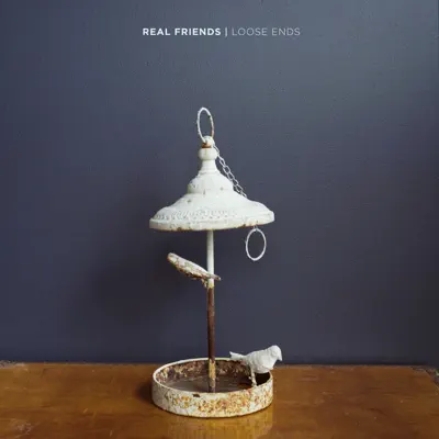 Loose Ends - Single - Real Friends