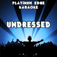 Undressed (Karaoke Version) [Originally Performed By Kim Cesarion] - Single - Platinum Edge Karaoke