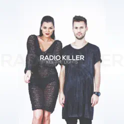 Kill the Lights (Single) - Radio Killer