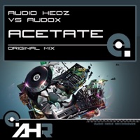 Acetate (Audio Hedz vs. Audox) - Single - Audio Hedz & Audox