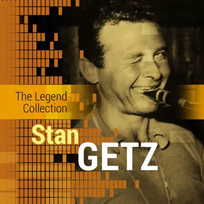 The Legend Collection: Stan Getz - Stan Getz