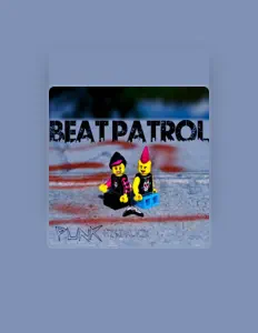 收听 Beat Patrol、观看音乐视频、阅读小传、查看巡演日期等 ！