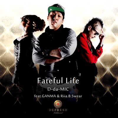 Fateful Life feat.GANMA & Riia.B.Swear - Single