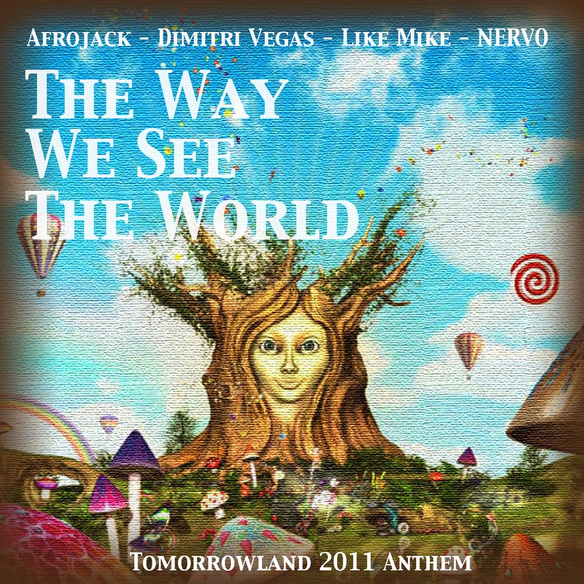 The Way We See The World - EP - Album by AFROJACK, Dimitri Vegas & Like  Mike & NERVO - Apple Music