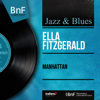 Manhattan (feat. Buddy Bregman and His Orchestra) - Ella Fitzgerald