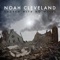 NOAH CLEVELAND - MY SAVIOUR LIVES