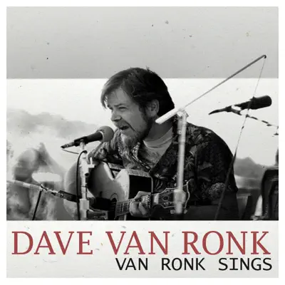 Van Ronk Sings - Dave Van Ronk