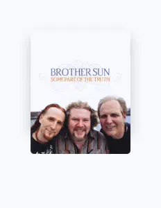 Listen to Brother Sun, watch music videos, read bio, see tour dates & more!