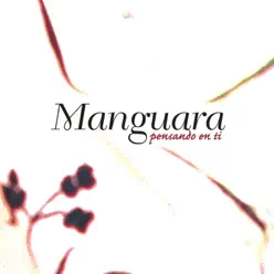 Pensando en Ti - Manguara Pensando en Ti - Manguara