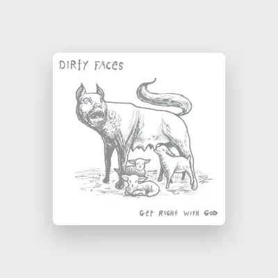 Listen to Dirty Faces, watch music videos, read bio, see tour dates & more!