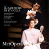 Rossini: Il barbiere di Siviglia (Recorded Live at The Met - February 29, 1992) - The Metropolitan Opera, Frederica von Stade, Stanford Olsen, Thomas Hampson, Louis Quilico, Samuel Ramey & Ralf Weikert