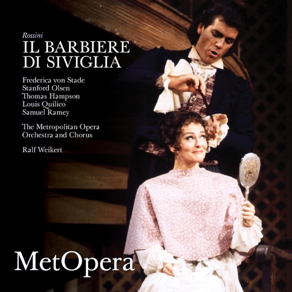 Rossini: Il barbiere di Siviglia (Recorded Live at The Met - February 29, 1992)
