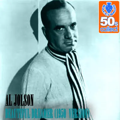 Beautiful Dreamer (Remastered) [1950 Version] - Single - Al Jolson