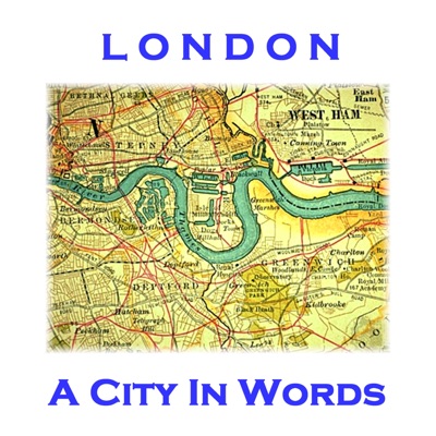 London, A City in Words (feat. Richard Mitchley, Gideon Wagner & Tim Graham)