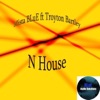 Mista Blue - N House (feat. Troyton Bartley)