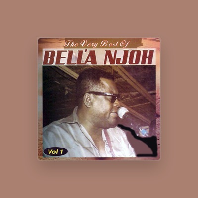 Listen to Bell'a Njoh, watch music videos, read bio, see tour dates & more!