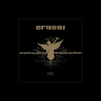 Listen to Eraso, watch music videos, read bio, see tour dates & more!