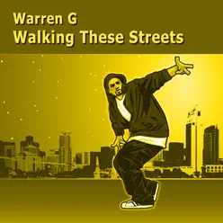 Walking These Streets - Warren G