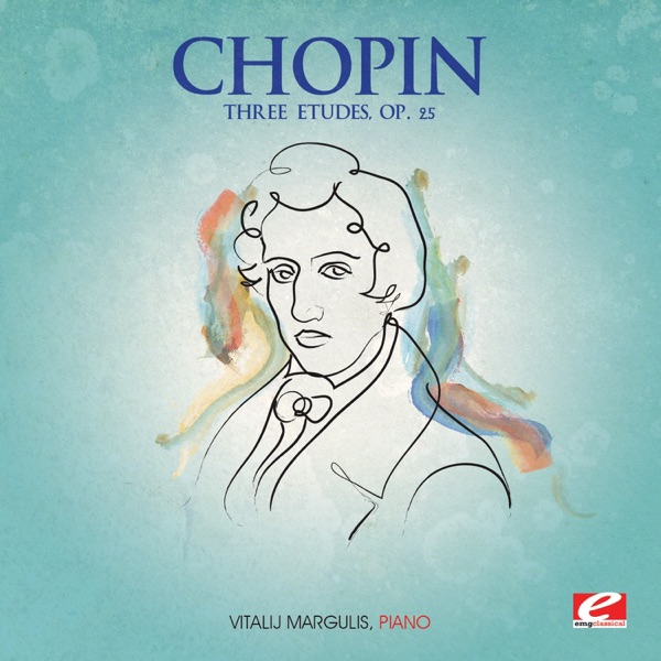 Chopin: Three Etudes, Op. 25 (Remastered) - Single