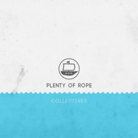 Collectives (UK Exclusive) [feat. Goodfellas & Abi Vials] - Single - Plenty of Rope