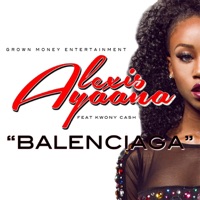 Balenciaga (Radio Edit) [feat. Kwony Cash] - Single - Alexis Ayaana
