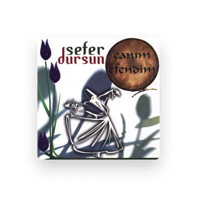 Listen to Sefer Dursun, watch music videos, read bio, see tour dates & more!